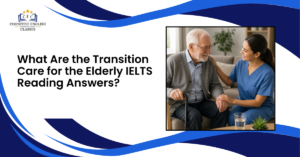 Transition Care IELTS Answers