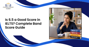 6.5 a Good Score in IELTS