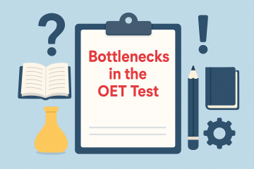 Bottlenecks in the OET Test Bottlenecks in the OET Test